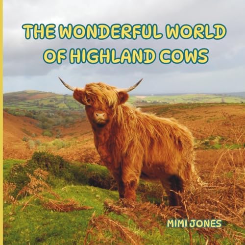 Buckley the Highland Cow and Ralphy the Goat: A True Story about